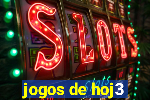 jogos de hoj3