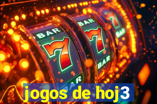 jogos de hoj3