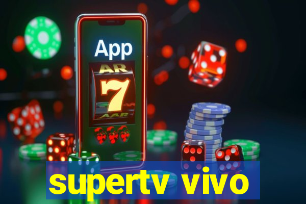 supertv vivo