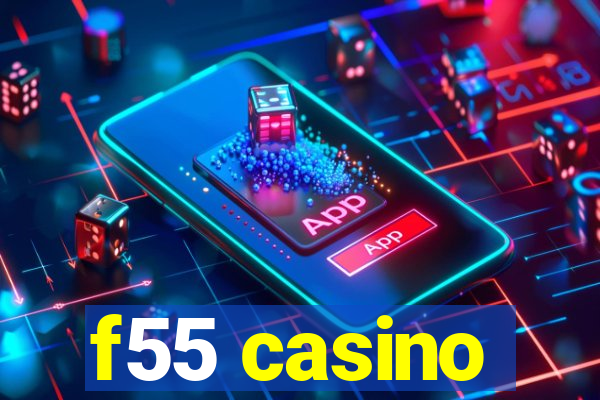 f55 casino