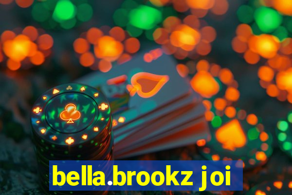 bella.brookz joi