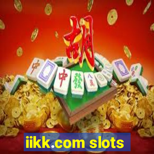 iikk.com slots