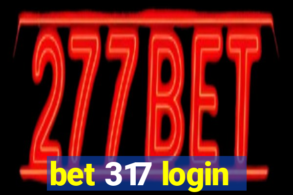 bet 317 login