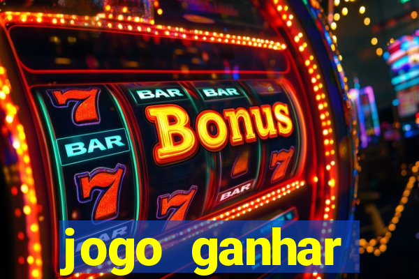 jogo ganhar dinheiro online