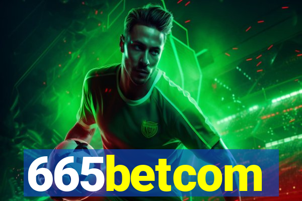 665betcom