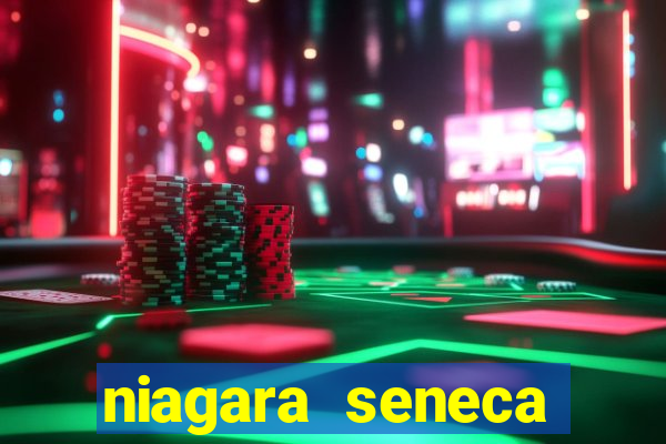 niagara seneca casino hotel