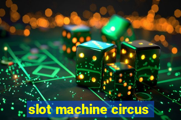 slot machine circus