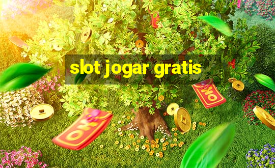 slot jogar gratis