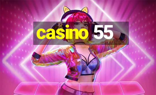 casino 55