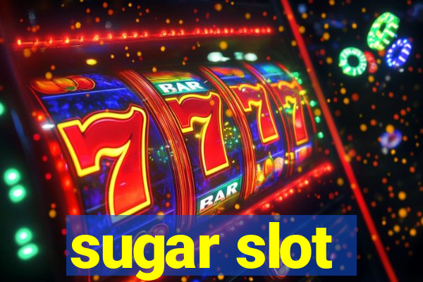 sugar slot