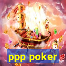 ppp poker