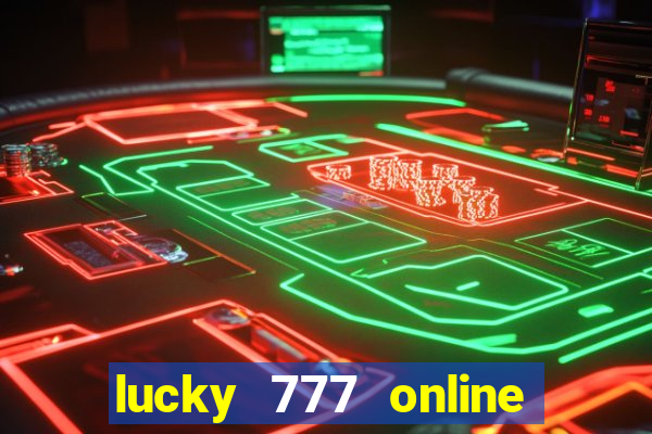 lucky 777 online casino gcash