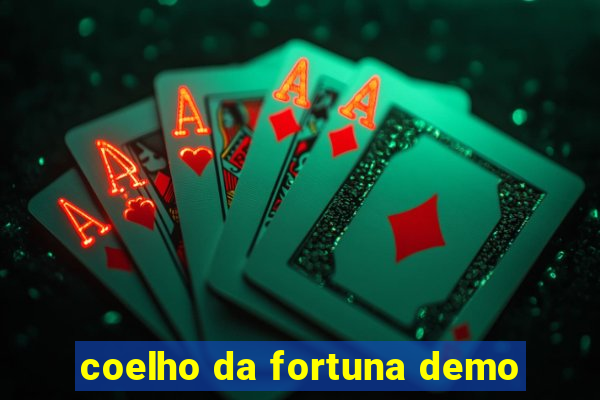 coelho da fortuna demo