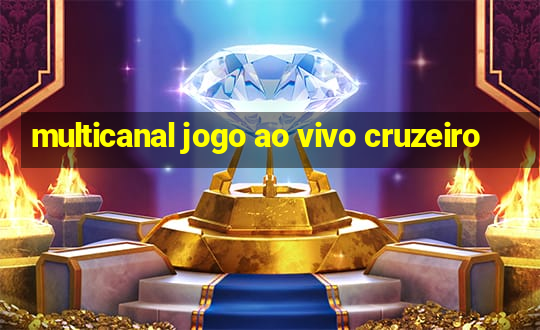 multicanal jogo ao vivo cruzeiro