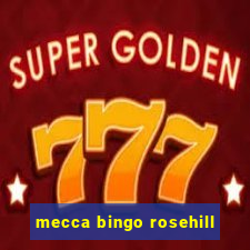 mecca bingo rosehill