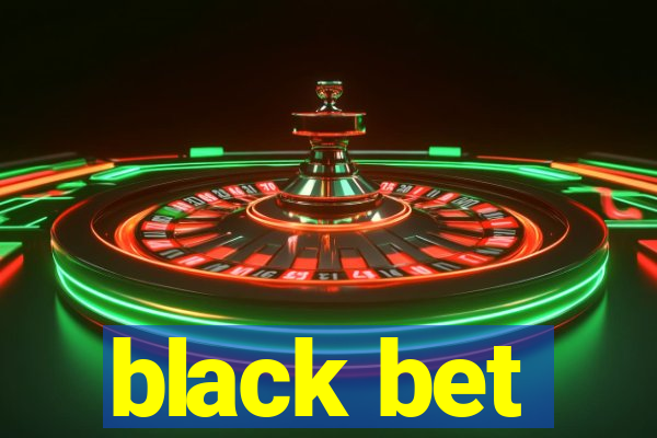 black bet