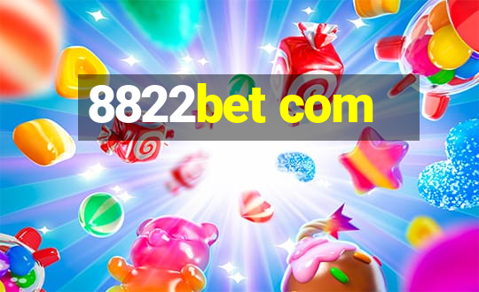 8822bet com