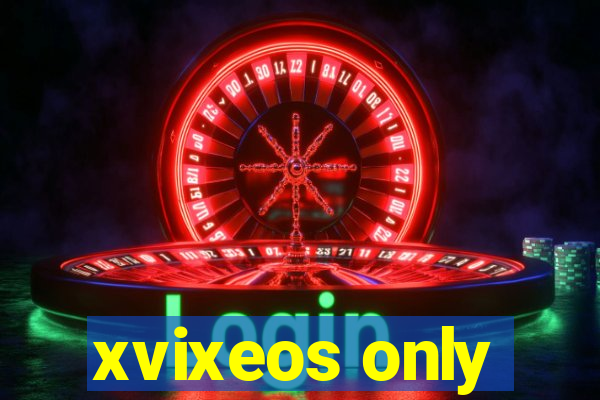 xvixeos only