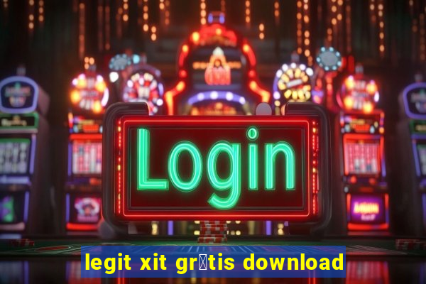 legit xit gr谩tis download