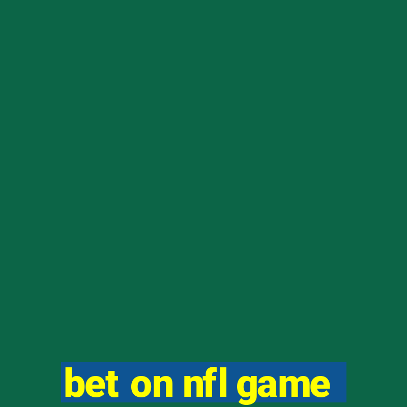 bet on nfl game