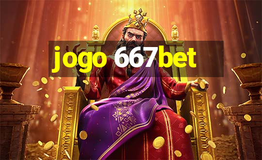 jogo 667bet