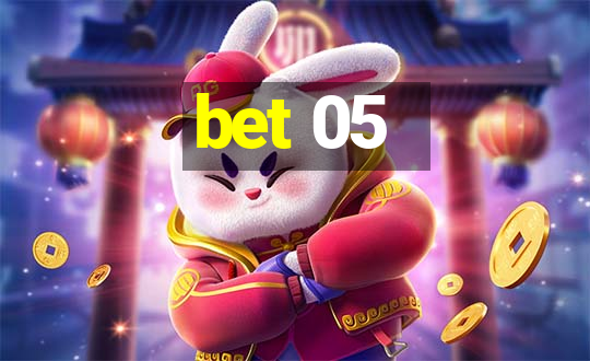 bet 05