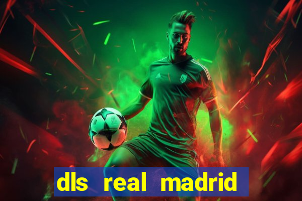 dls real madrid kit 2022