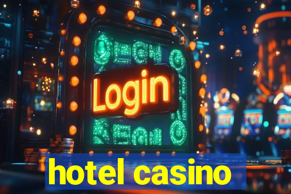 hotel casino