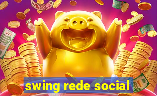 swing rede social