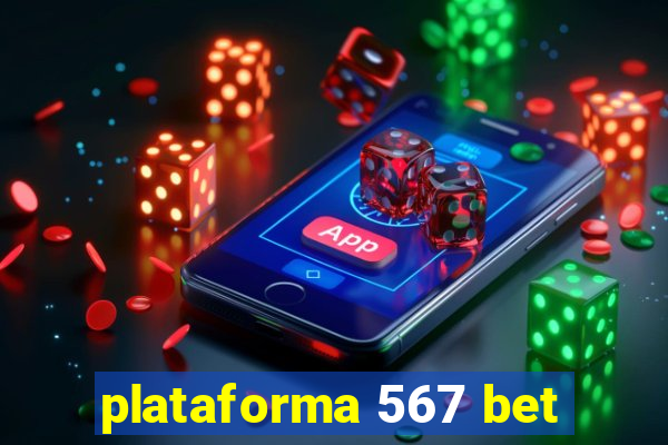 plataforma 567 bet