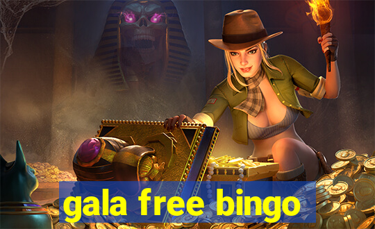 gala free bingo