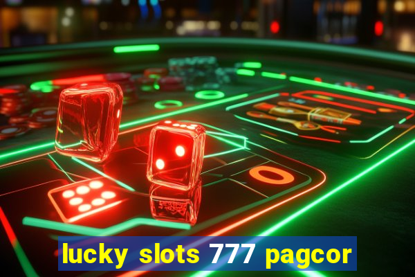 lucky slots 777 pagcor