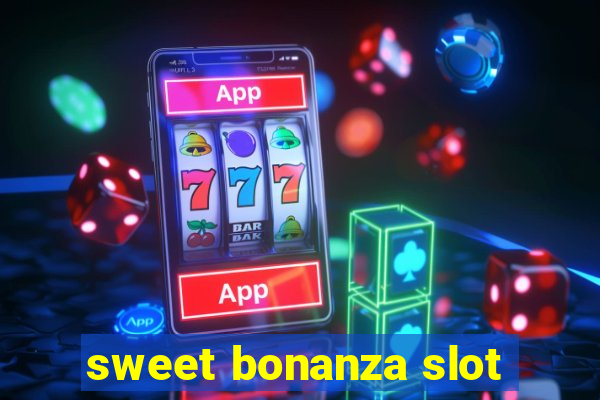 sweet bonanza slot