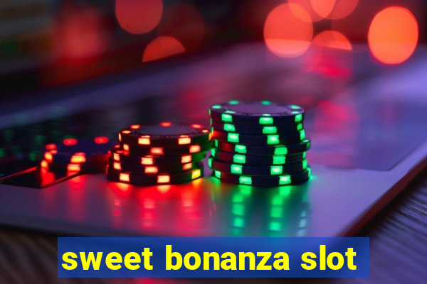 sweet bonanza slot