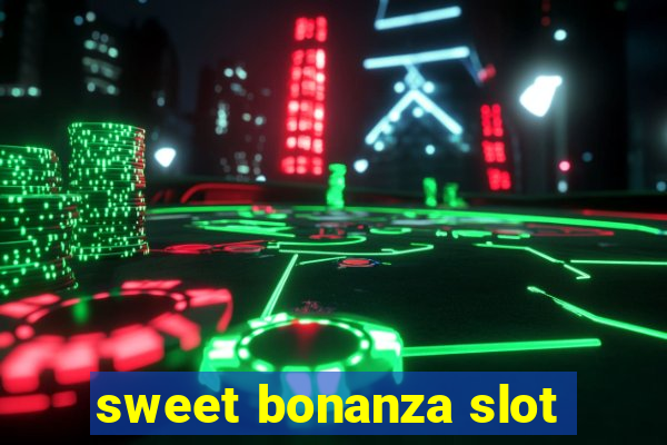 sweet bonanza slot