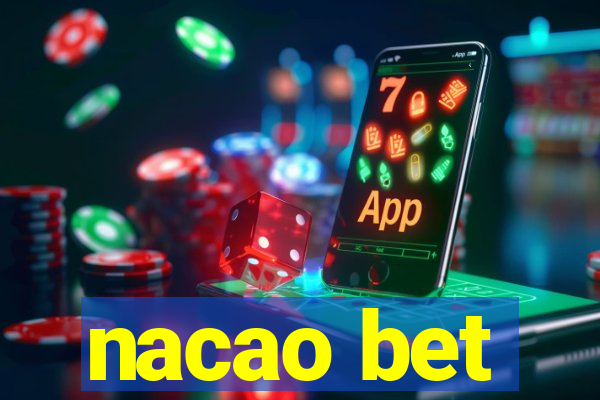 nacao bet