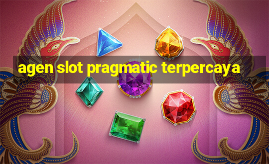 agen slot pragmatic terpercaya