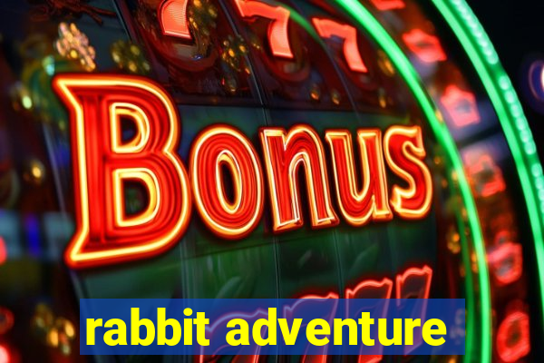 rabbit adventure