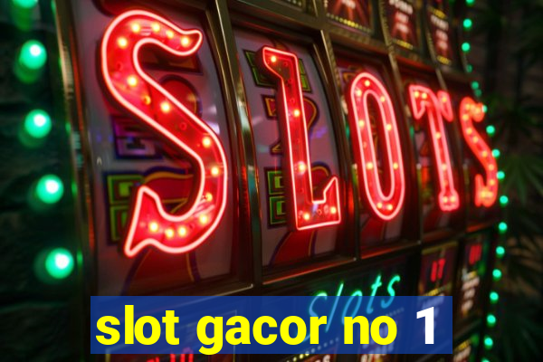 slot gacor no 1