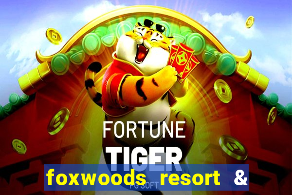 foxwoods resort & casino mashantucket ct