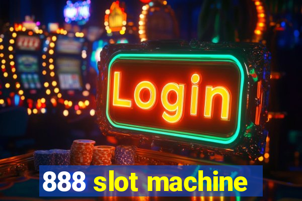 888 slot machine