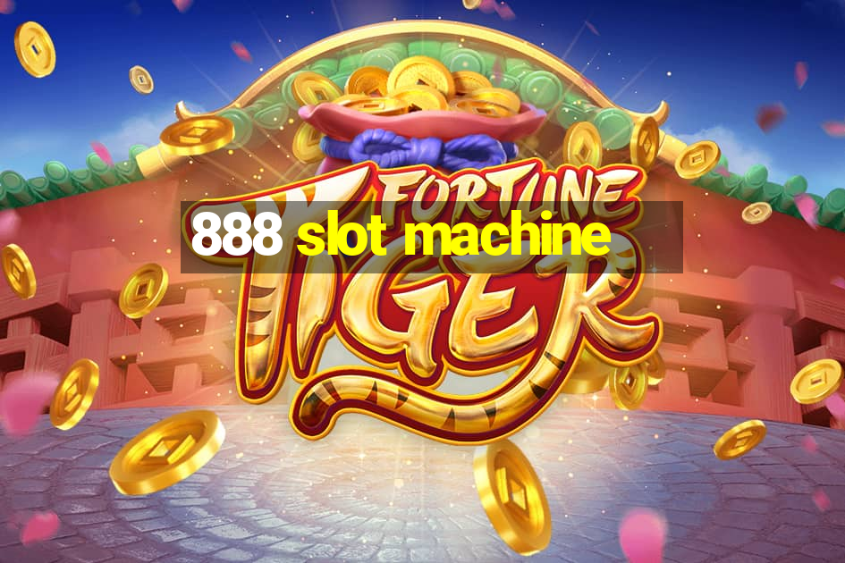 888 slot machine