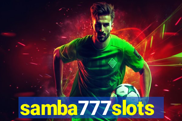 samba777slots