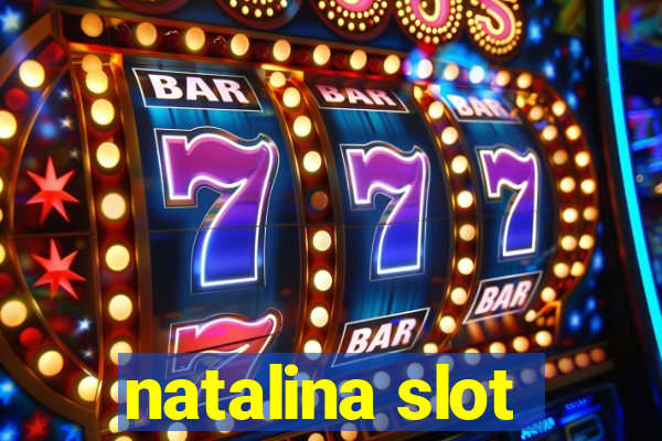 natalina slot