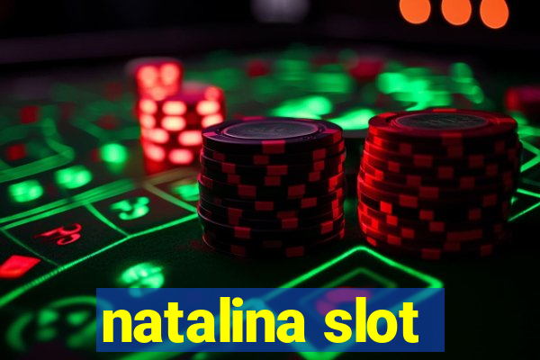 natalina slot