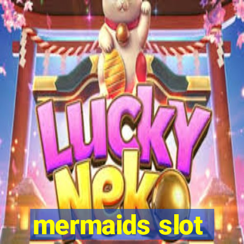 mermaids slot