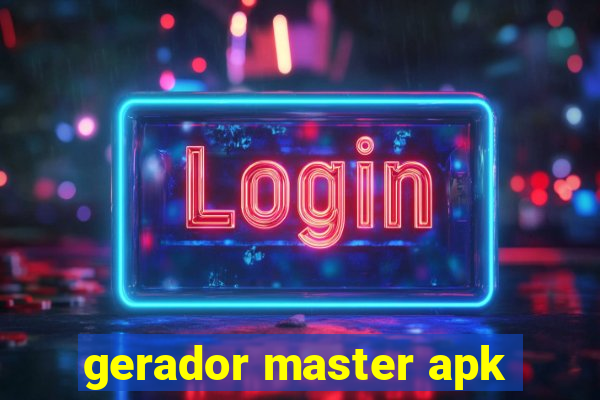 gerador master apk