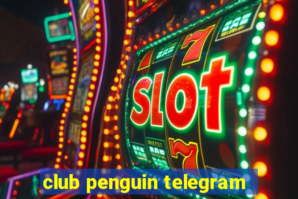 club penguin telegram