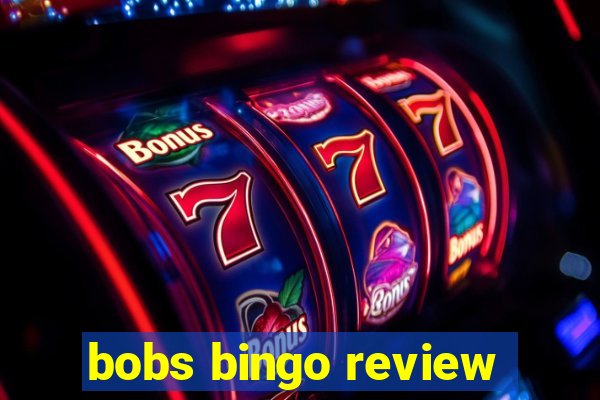 bobs bingo review