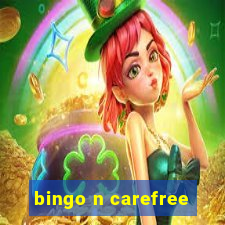 bingo n carefree